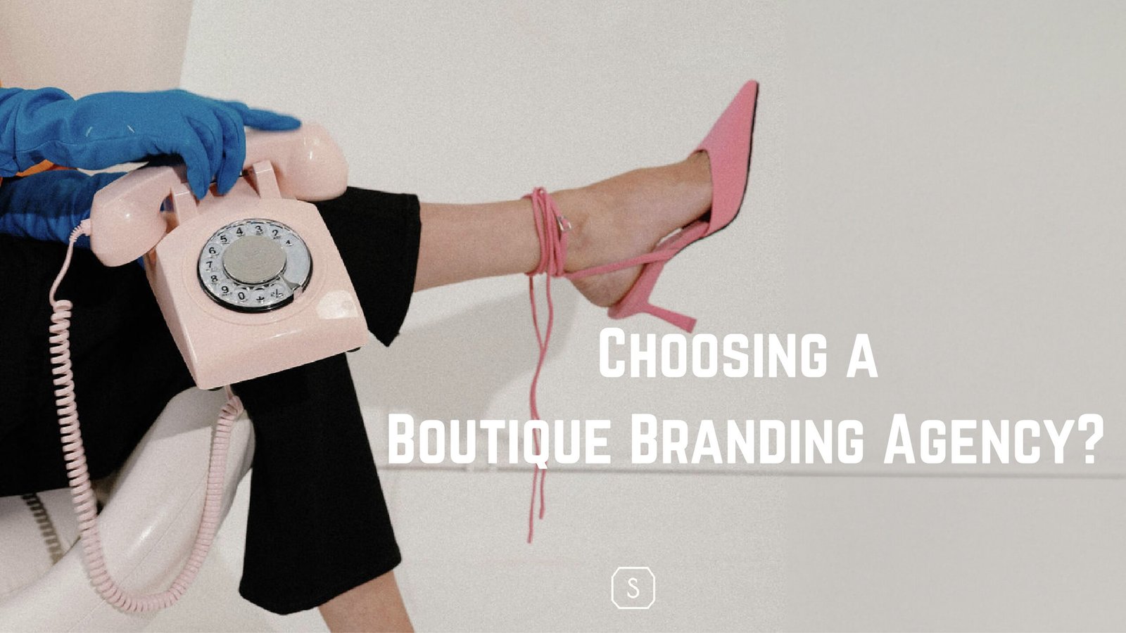 Choose a Boutique Branding Agency